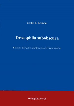 ISBN 9783860641170: Drosophila subobscura – Biology, Genetics and Inversion Polymorphism