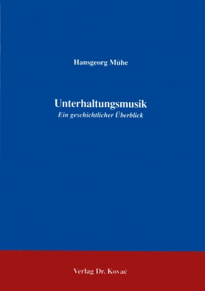 ISBN 9783860644102: Unterhaltungsmusik - Ein geschichtlicher Überblick