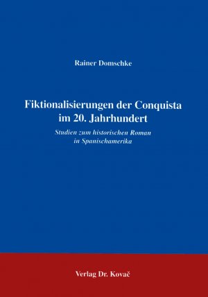 ISBN 9783860644898: Fiktionalisierungen der Conquista im 20. Jahrhundert - Studien zum historischen Roman in Spanischamerika