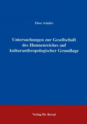 ISBN 9783860646311: Untersuchungen zur Gesellschaft des Hunnenreiches auf kulturanthropologischer Grundlage