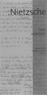 ISBN 9783860681343: Nietzsche : Text, Kontext. Bauhaus-Universität Weimar / Herausgegeben von Djavid Salehi und Rüdiger Schmidt.