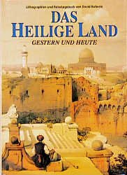 ISBN 9783860705490: Das Heilige Land - Gestern und Heute