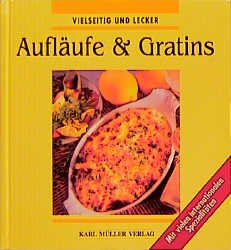 ISBN 9783860706435: Aufläufe & Gratins