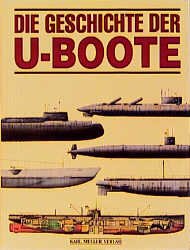 ISBN 9783860706978: Die Geschichte der U-Boote