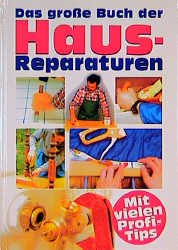 ISBN 9783860708088: Das grosse Buch der Hausreparaturen