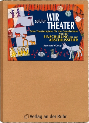 ISBN 9783860724309: Wir spielen Theater - Zehn Theaterspiele für die Grundschule von der Einschulung bis zur Abschlussfeier