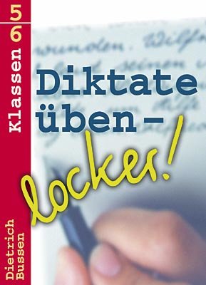 ISBN 9783860725924: Diktate üben - locker!, neue Rechtschreibung, Klassen 5-6 Deutschunterricht Sekundarstufe I Diktat Unterrichtsmaterialien Rechtschreibung Unterrichtsmaterialien Orthographie Diktat Orthografie? Unterr