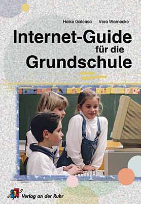 ISBN 9783860726471: Internet-Guide für die Grundschule