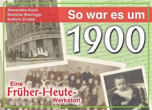 ISBN 9783860728550: So war es um 1900