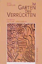 ISBN 9783860994696: Im Garten der Verrückten - Gedichte aus fünf Jahreszeiten