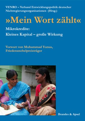 ISBN 9783860997277: Mein Wort zählt - Mikrokredite: Kleines Kapital – große Wirkung