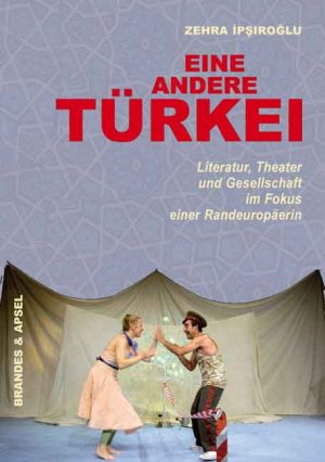 ISBN 9783860998779: Eine andere Türkei : Literatur, Theater und Gesellschaft im Fokus einer Randeuropäerin.