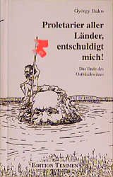 ISBN 9783861081029: Proletarier aller Länder, entschuldigt mich ! Das Ende des Ostblockwitzes. - signiert