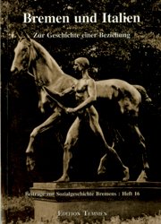 ISBN 9783861082279: Bremen und Italien – Zur Geschichte einer Beziehung