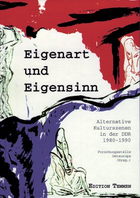 ISBN 9783861083078: Eigenart und Eigensinn - Alternative Kulturszenen in der DDR (1980-1990)