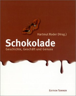 gebrauchtes Buch – Roder, Hartmut  – Schokolade: Geschichte, Geschäft und Genuss