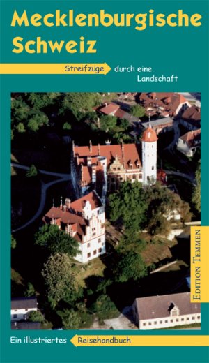 ISBN 9783861084105: Mecklenburgische Schweiz: Streifzüge durch eine Landschaft. Mit aktuellen Reiseinformationen.