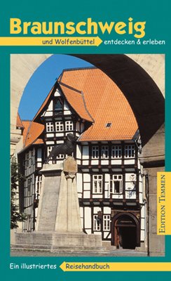 gebrauchtes Buch – Izabella Gawin – Braunschweig und Wolfenbüttel entdecken und erleben. Ein illustriertes Reisehandbuch