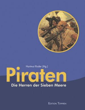 ISBN 9783861085362: Piraten – Die Herren der Sieben Meere