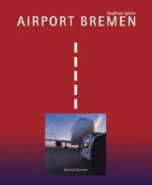 ISBN 9783861086291: Airport Bremen