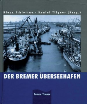 ISBN 9783861086321: Der Bremer Überseehafen