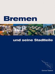 gebrauchtes Buch – Bremen und seine Stadtteile. Herausgeber: Focke-Museum - Weser-Kurier.