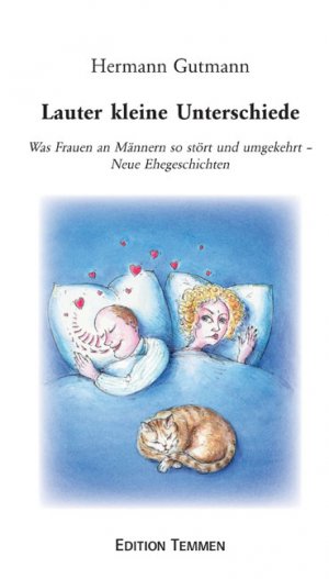 ISBN 9783861089919: Lauter kleine Unterschiede. Was Frauen an Männern so stört und umgekehrt - Neue Ehegeschichten.