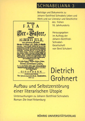 ISBN 9783861101383: Aufbau und Selbstzerstörung einer literarischen Utopie - Untersuchungen zu Johann Gottfried Schnabels Roman Die Insel Felsenburg