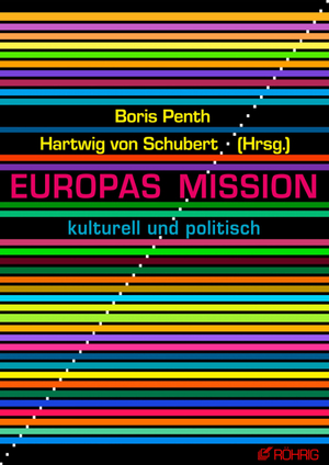 ISBN 9783861107583: Europas Mission - kulturell und politisch