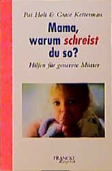 ISBN 9783861222866: Mama, warum schreist du so?