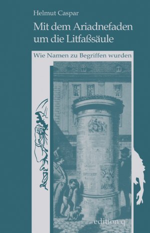 ISBN 9783861245780: Mit dem Ariadnefaden um die Litfaßsäule