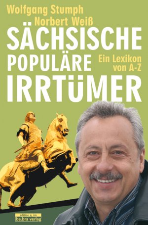 ISBN 9783861246343: Sächsische populäre Irrtümer - Ein Lexikon von A - Z