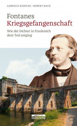 ISBN 9783861247401: Fontanes Kriegsgefangenschaft: Wie der Dichter in Frankreich dem Tod entging