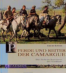 ISBN 9783861273400: Pferde und Reiter der Camargue