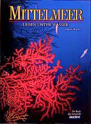 ISBN 9783861321811: Mittelmeer. Leben unter Wasser.