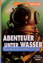 ISBN 9783861322214: Abenteuer unter Wasser