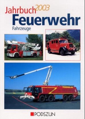 ISBN 9783861333005: Jahrbuch Feuerwehrfahrzeuge 2003