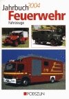 ISBN 9783861333326: Jahrbuch Feuerwehrfahrzeuge 2004