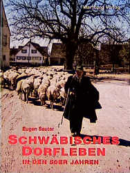 ISBN 9783861342779: Schwäbisches Dorfleben in den 50er Jahren.