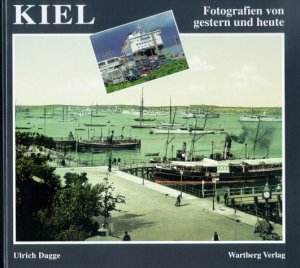 ISBN 9783861343264: Kiel. Fotografien von Gestern und Heute