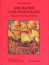 ISBN 9783861346746: Die Hanse in Westfalen - Ein Aufbruch nach Europa.