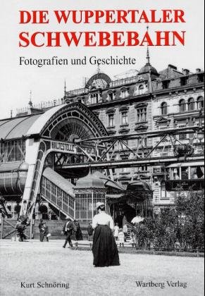 ISBN 9783861348436: Die Wuppertaler Schwebebahn