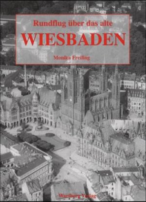 ISBN 9783861349426: Rundflug über das alte Wiesbaden