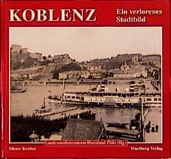 ISBN 9783861349662: Koblenz - wie es früher war