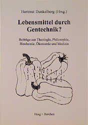 ISBN 9783861378099: Lebensmittel durch Gentechnik?