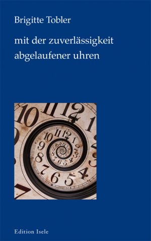 ISBN 9783861425823: mit der zuverlässigkeit abgelaufener uhren