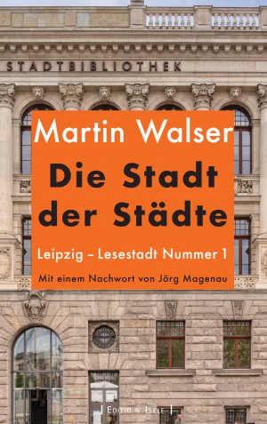 neues Buch – Martin Walser – Die Stadt der Städte