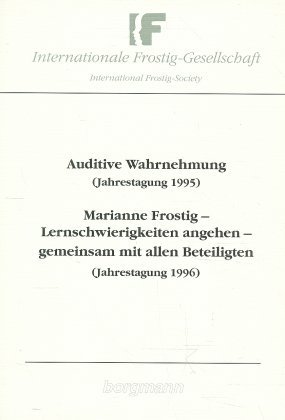 ISBN 9783861451402: Auditive Wahrnehmung (Tagung 1995) /Marianne Frostig - Lernschwierigkeiten angehen, gemeinsam mit allen Beteiligten (Tagung 1996)