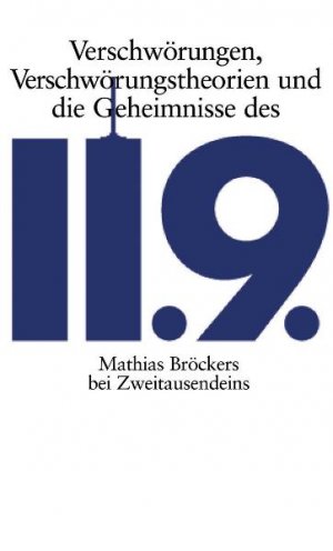 ISBN 9783861504566: Verschwörungen, Verschwörungstheorien und die Geheimnisse des 11.9.