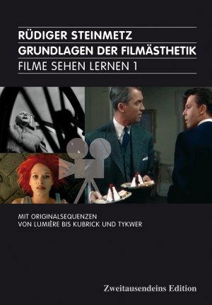 ISBN 9783861506379: Rüdiger Steinmetz: Grundlagen der Filmästhetik. Filme sehen lernen 1